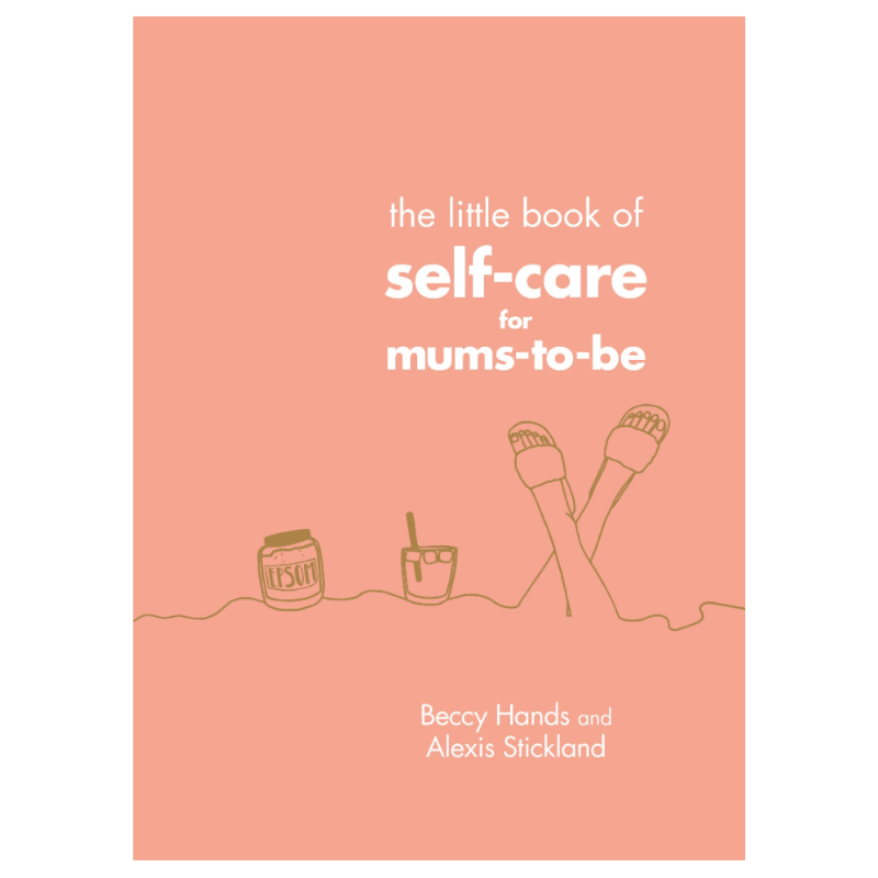 The Little Book of Self - Care for Mums - to - be - Mama's Box LLC